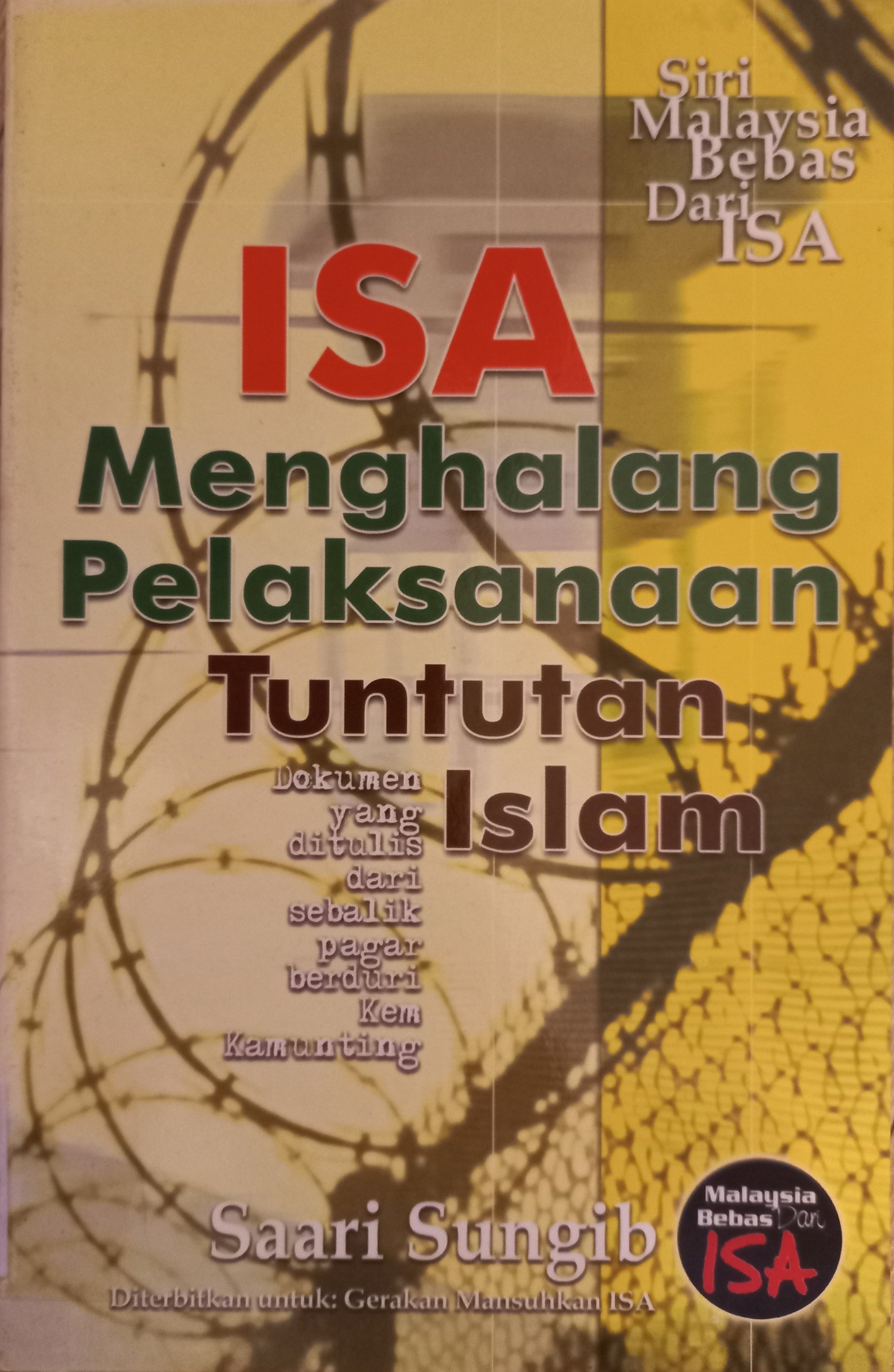 ISA Menghalang Pelaksanaan Tuntutan Islam