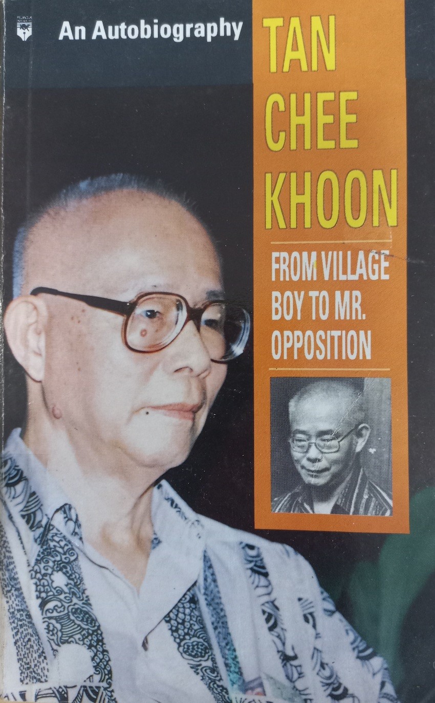 Tan Chee Khoon: From Vllage Boy to Mr. Opposition