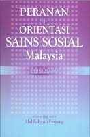 Peranan dan Orientasi Sains Sosial Malaysia