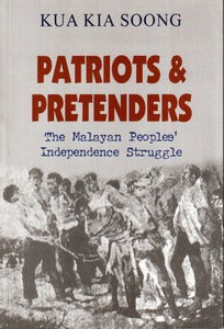 Patriots & Pretenders: The Malayan Peoples' Independence Struggle