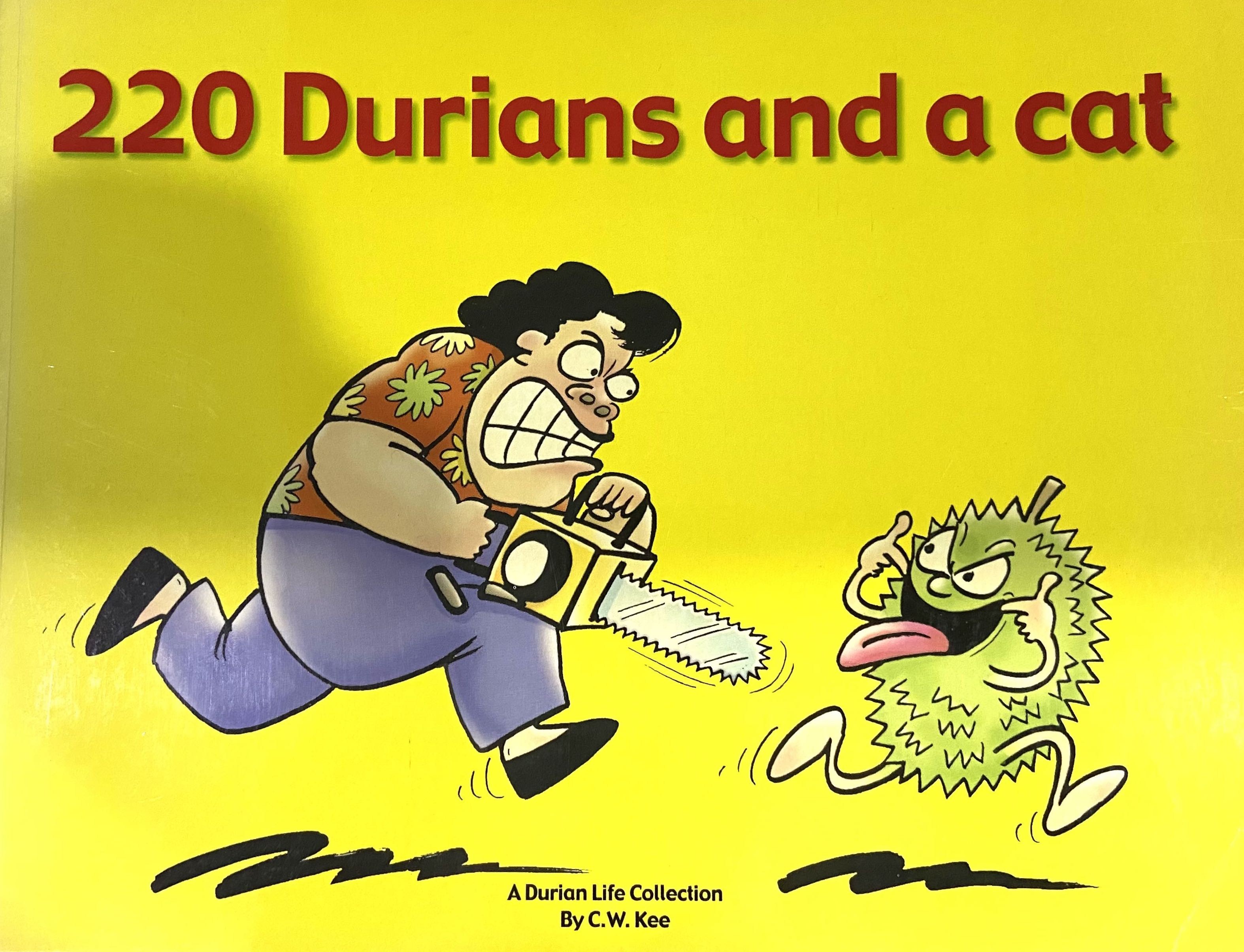 220 Durians and a Cat: A Durian Life Collection