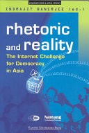 Rhetoric and Reality: The Internet Challenge for Democracy in Asia