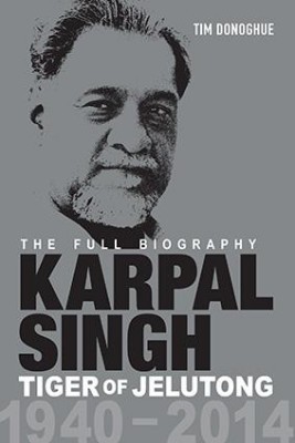 Karpal Singh - The Tiger of Jelutong A Life Story