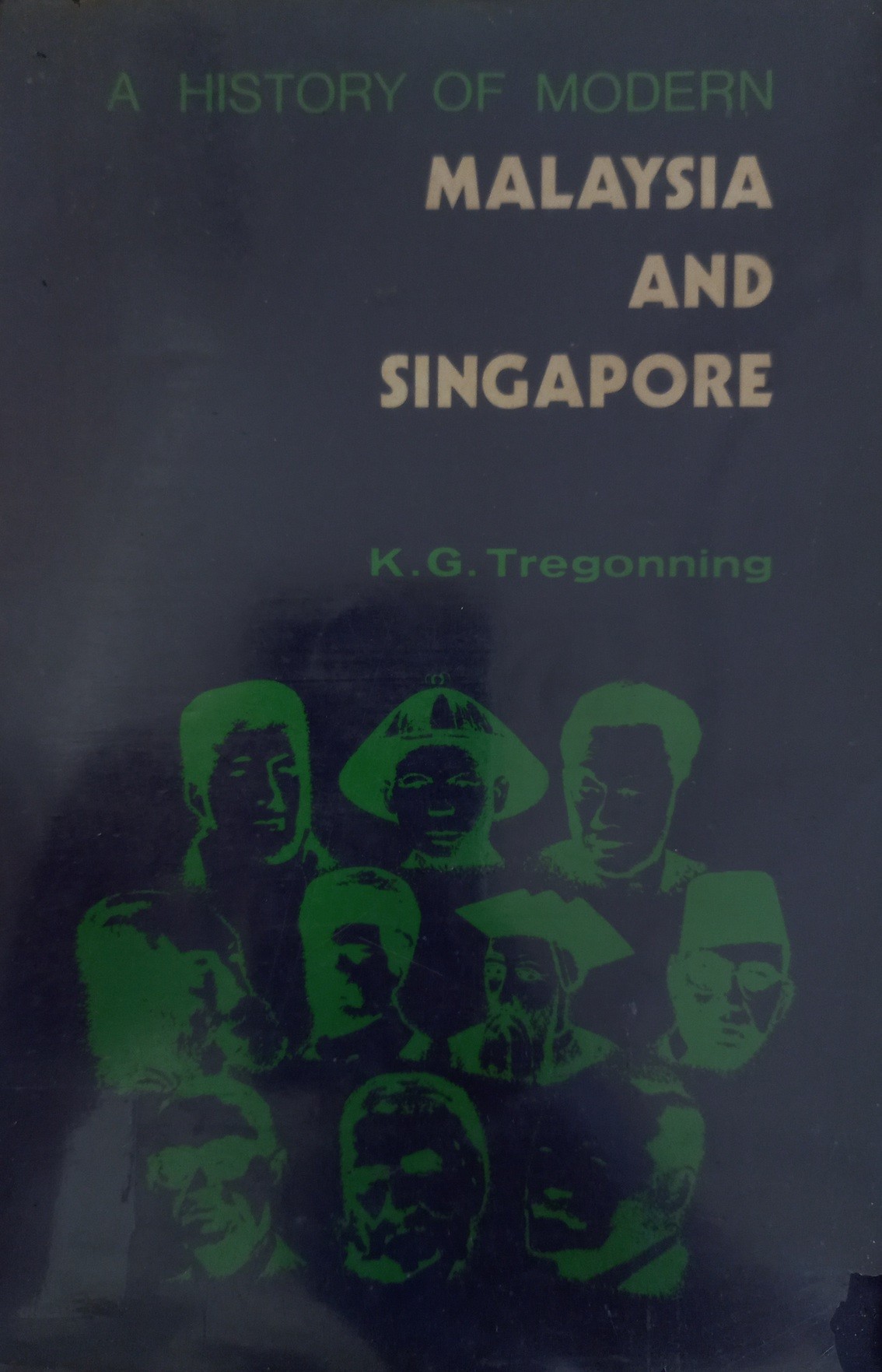 A History Of Modern Malaysia and Singapore