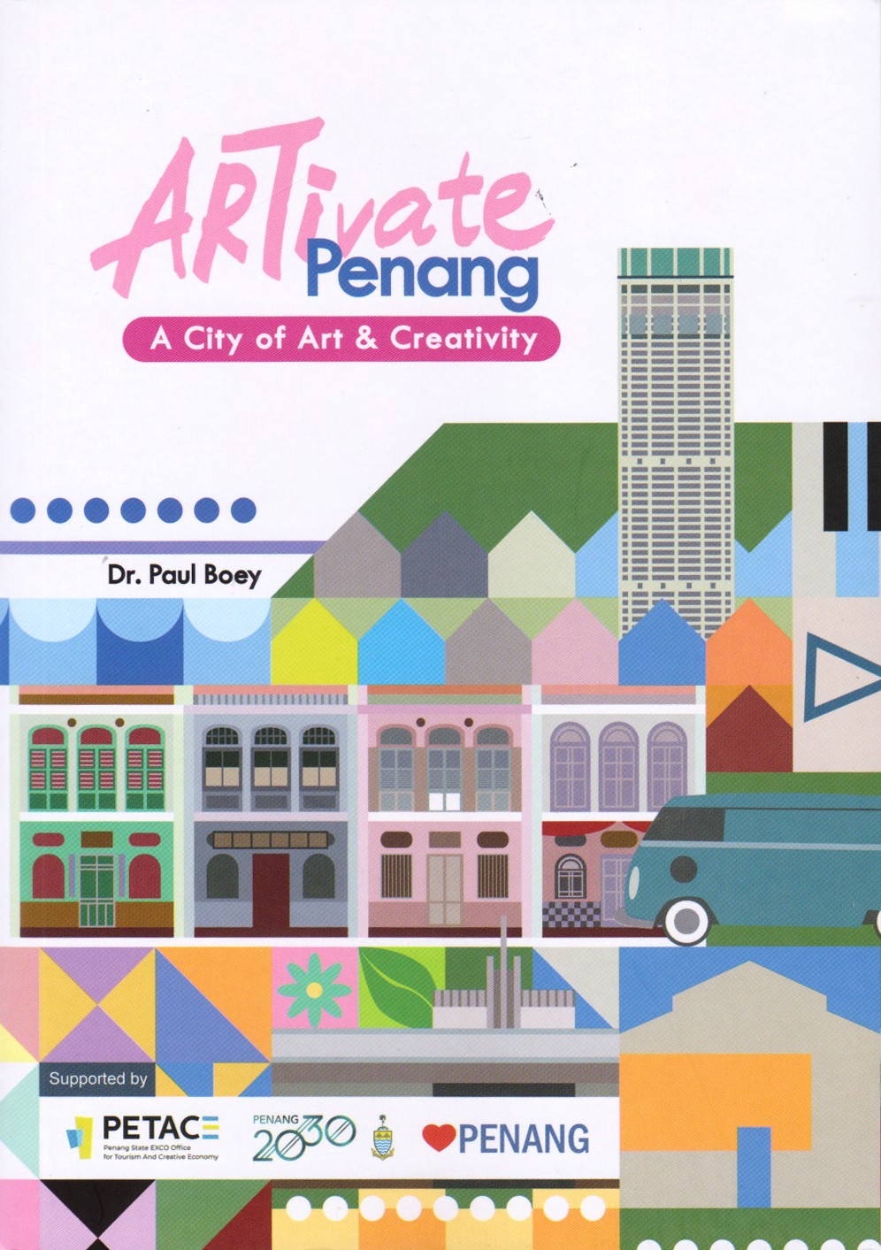 ARTivate Penang: a city of art & creativity