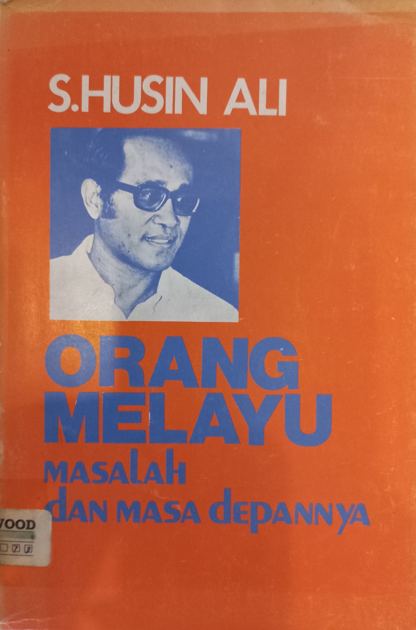 Orang Melayu: Masalah dan Masa Depannya