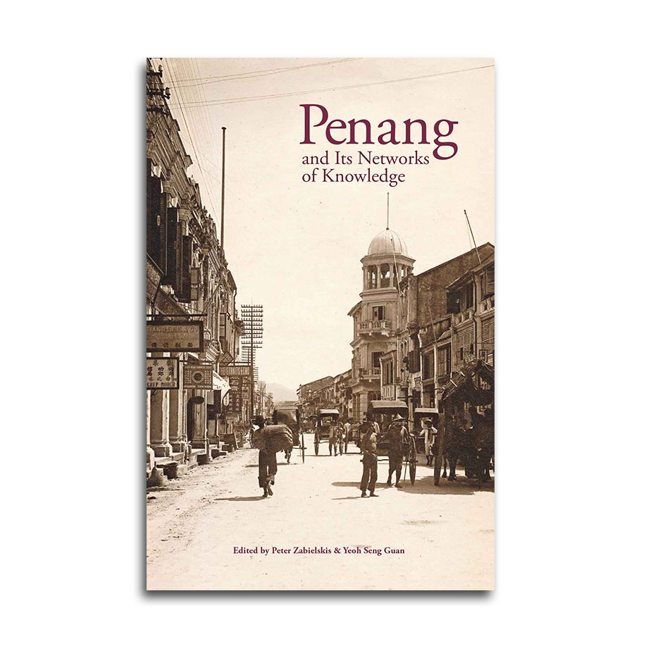 Penang and Its Networks of Knowledge