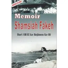 Memoir Shamsiah Fakeh: Dari AWAS ke Rejimen ke-10 (Edisi Baru)