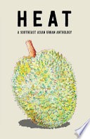 Heat: A Southeast Asian Urban Anthology