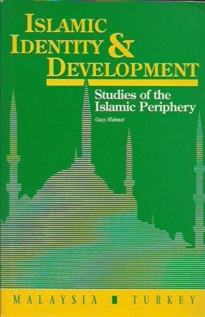 Islamic Identity & Development: Studies of the Islamic Periphery