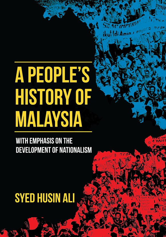 A People`s History of Malaysia: With Emphasis on the Development of Nationalism