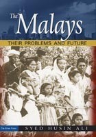The Malays: Their Problems and Future