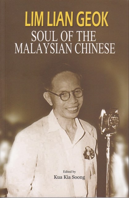 Lim Lian Geok: Soul of The Malaysian Chinese