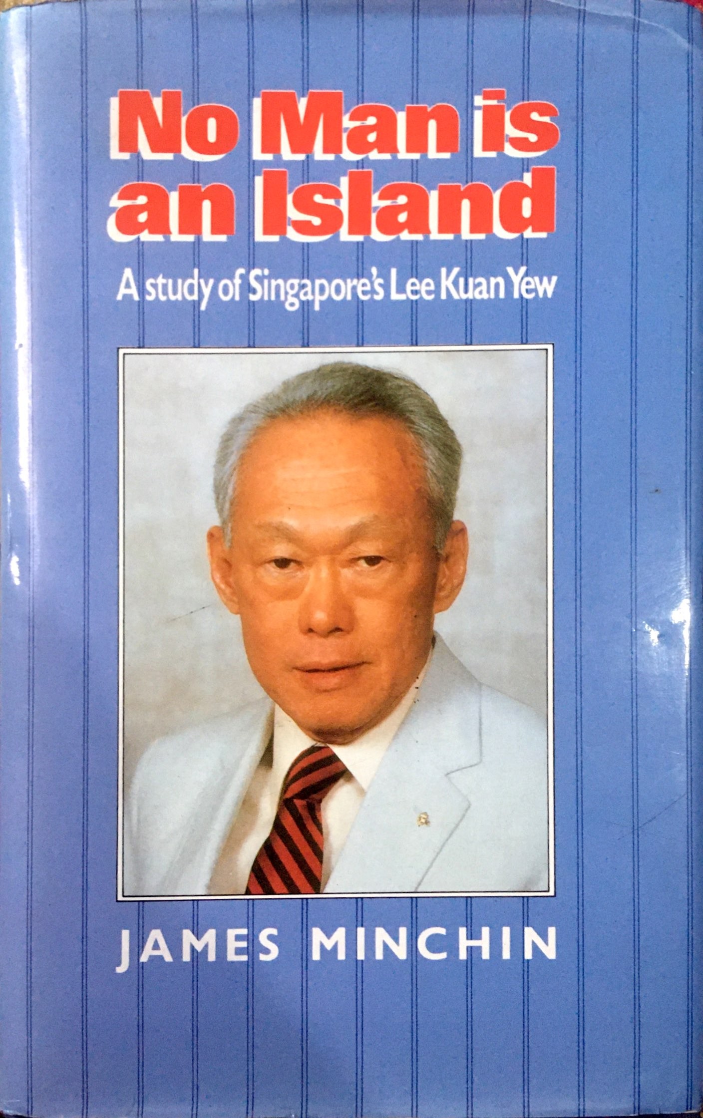 No Man is an Island: A Study of Singapore's Lee Kuan Yew